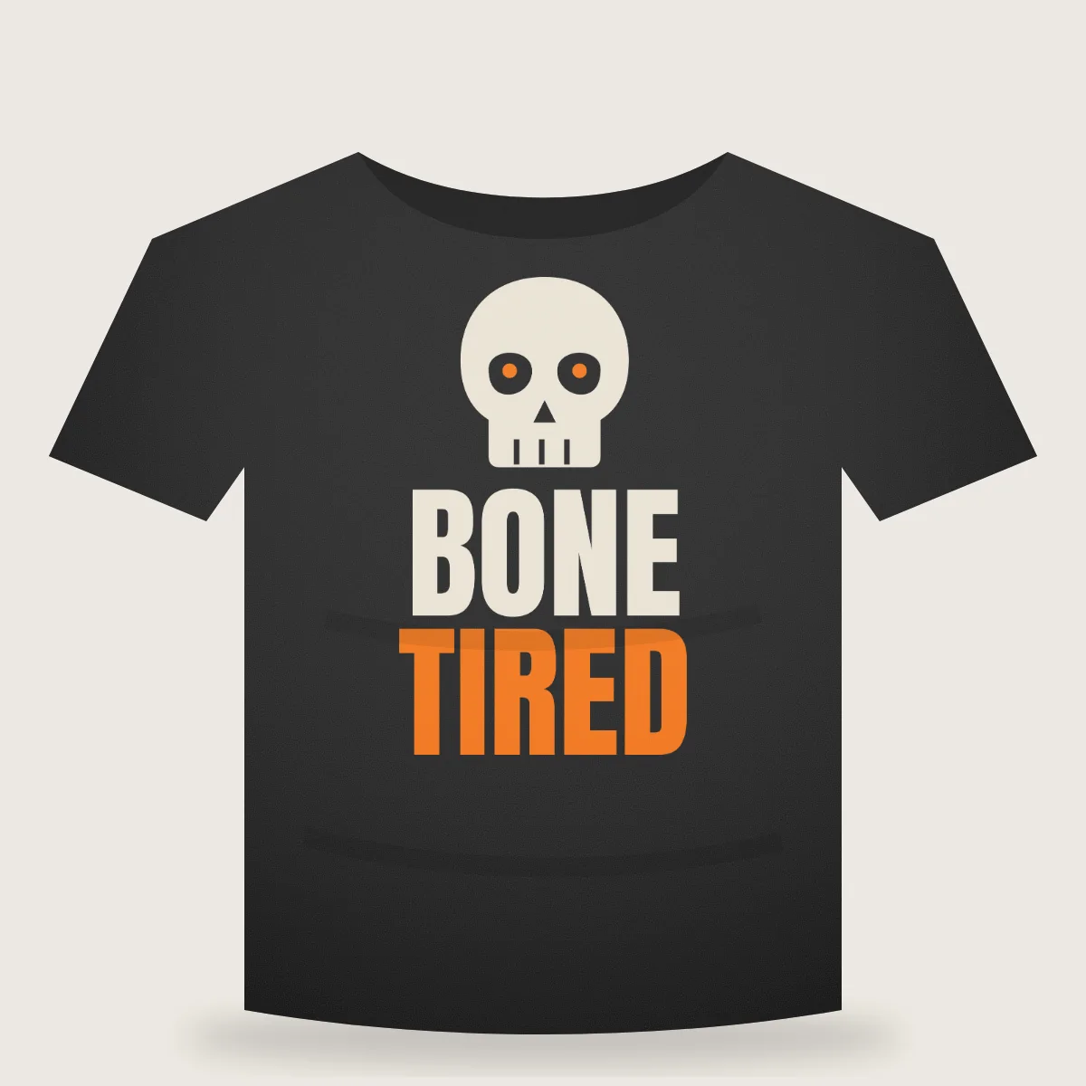 Bone Tired T-shirt mockup