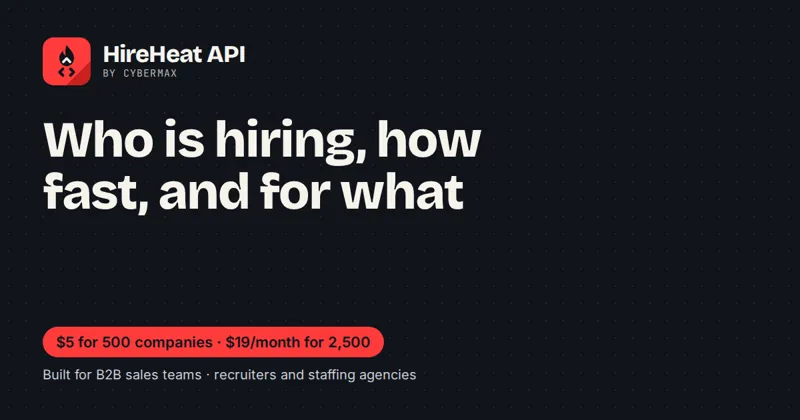HireHeat API: Who is hiring, how fast, and for what