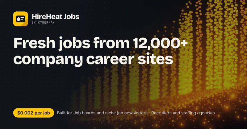 HireHeat: Fresh jobs from 12,000+ company career sites